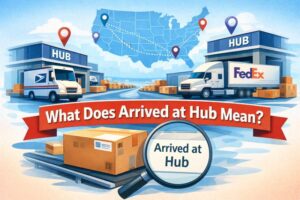 what does arrived at hub mean